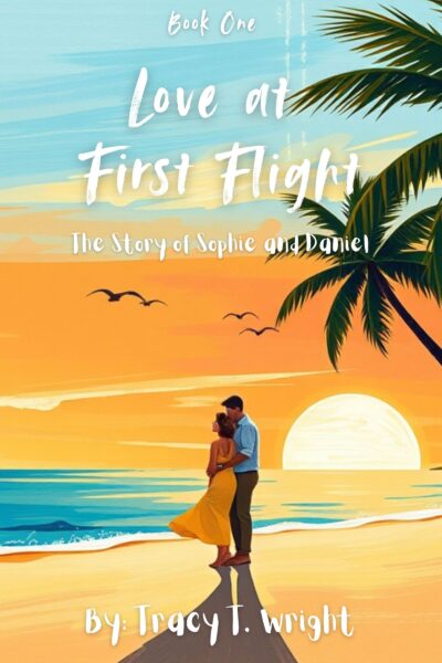eBook - Love at First Flight: The Story of Sophie and Daniel (EPUB format)