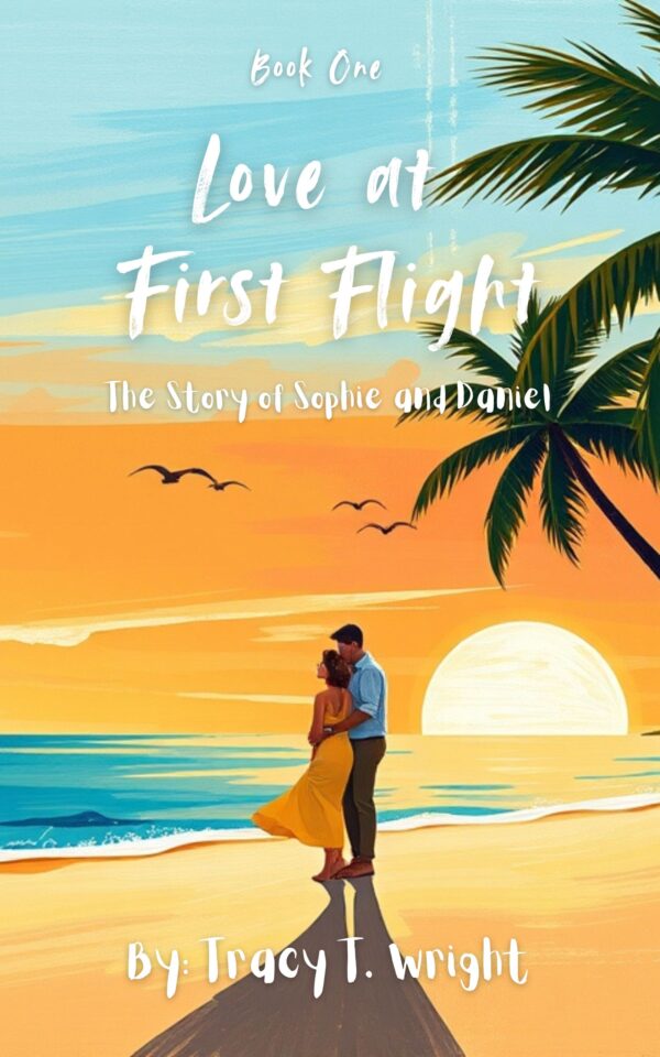 eBook - Love at First Flight: The Story of Sophie and Daniel (EPUB format)